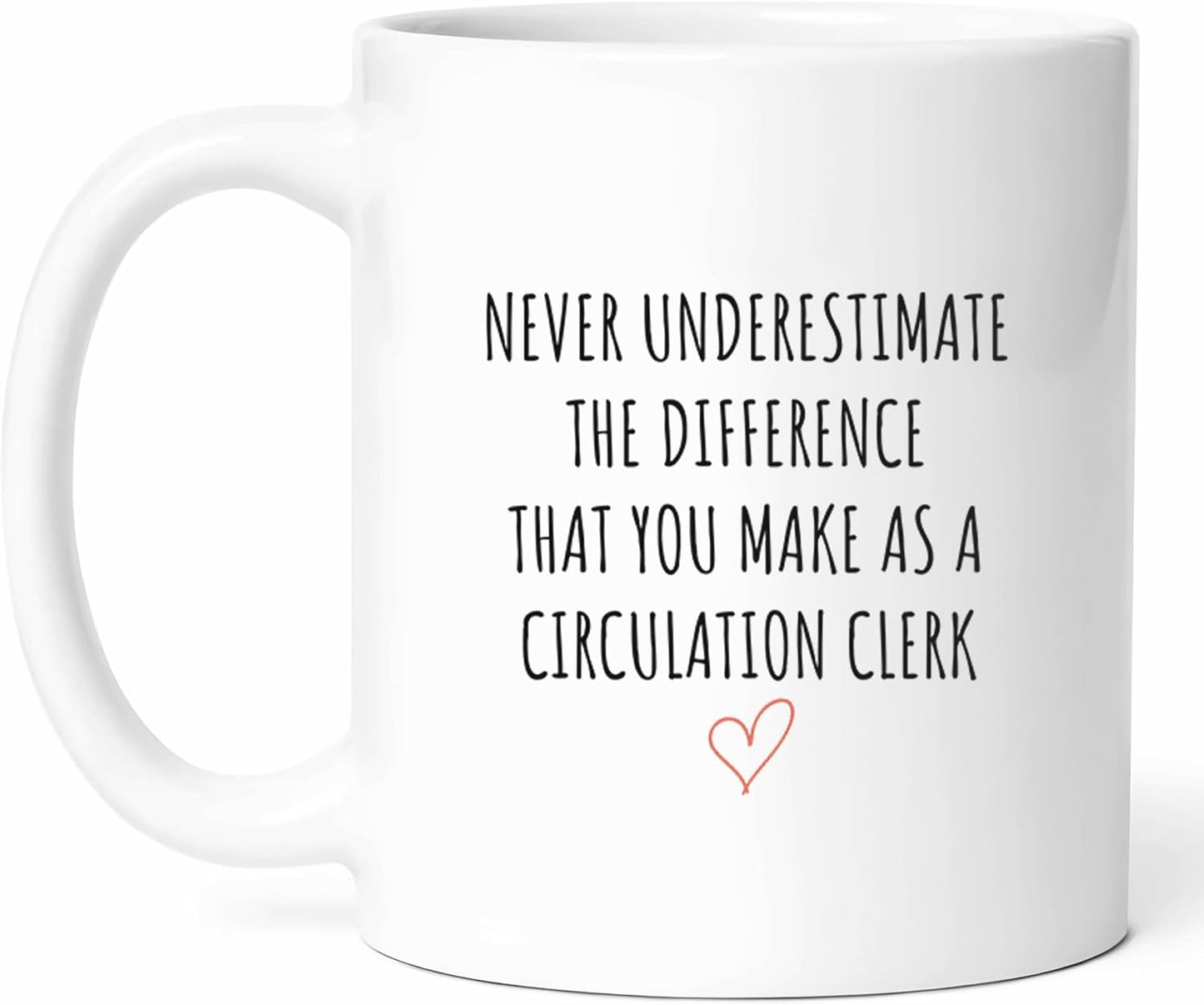 Circulation Clerk Appreciation Mug - Library Coffee Cup - Book Lover Funny Gift From Colleagues - Reading Advocate Tea Mugs - Information Specialist Cups - 11 Oz Ceramic Gifts For Workers, Birthday