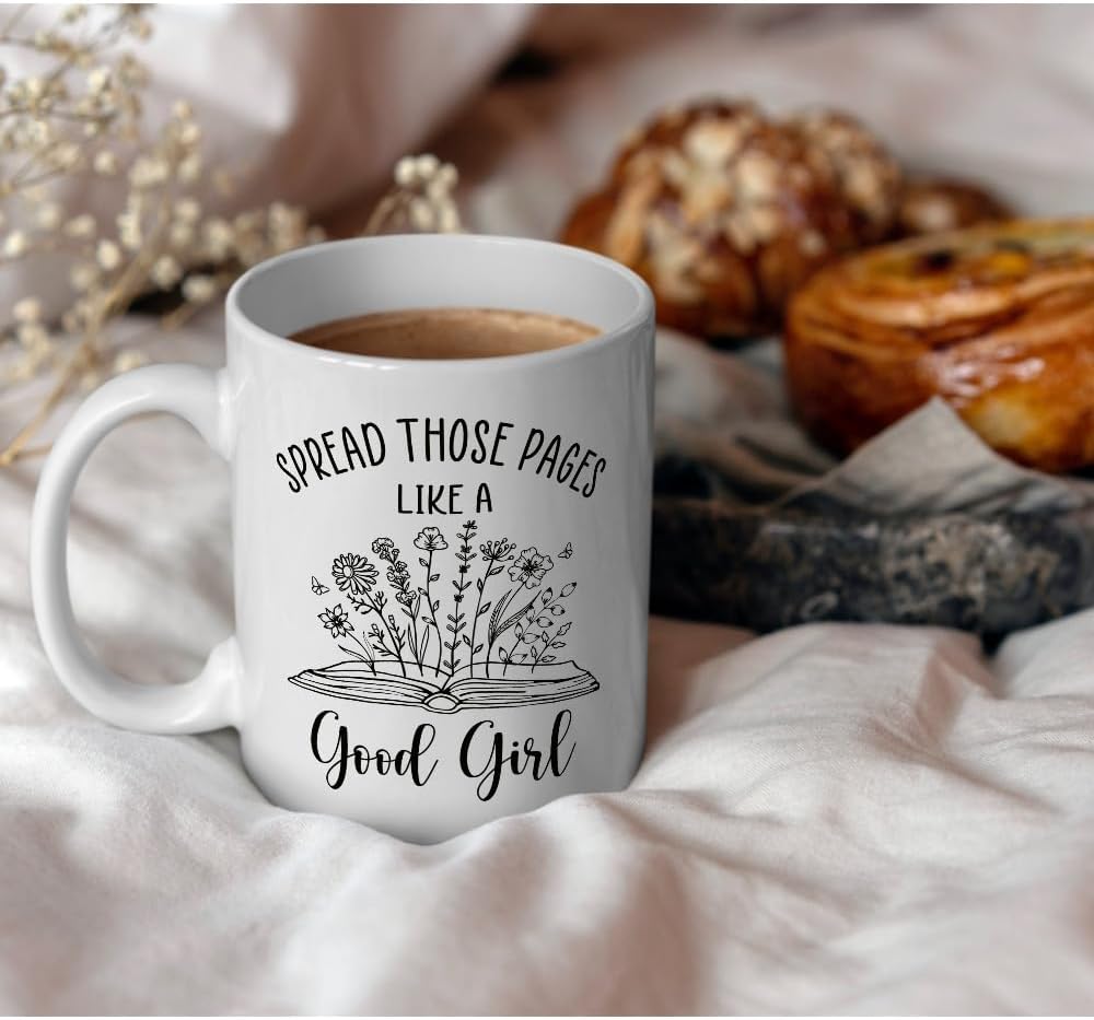 Smutty Book Lovers Gifts Spread Those Pages Like A Good Girl - Book Lover Coffee Mug - Bookish Merch 11OZ