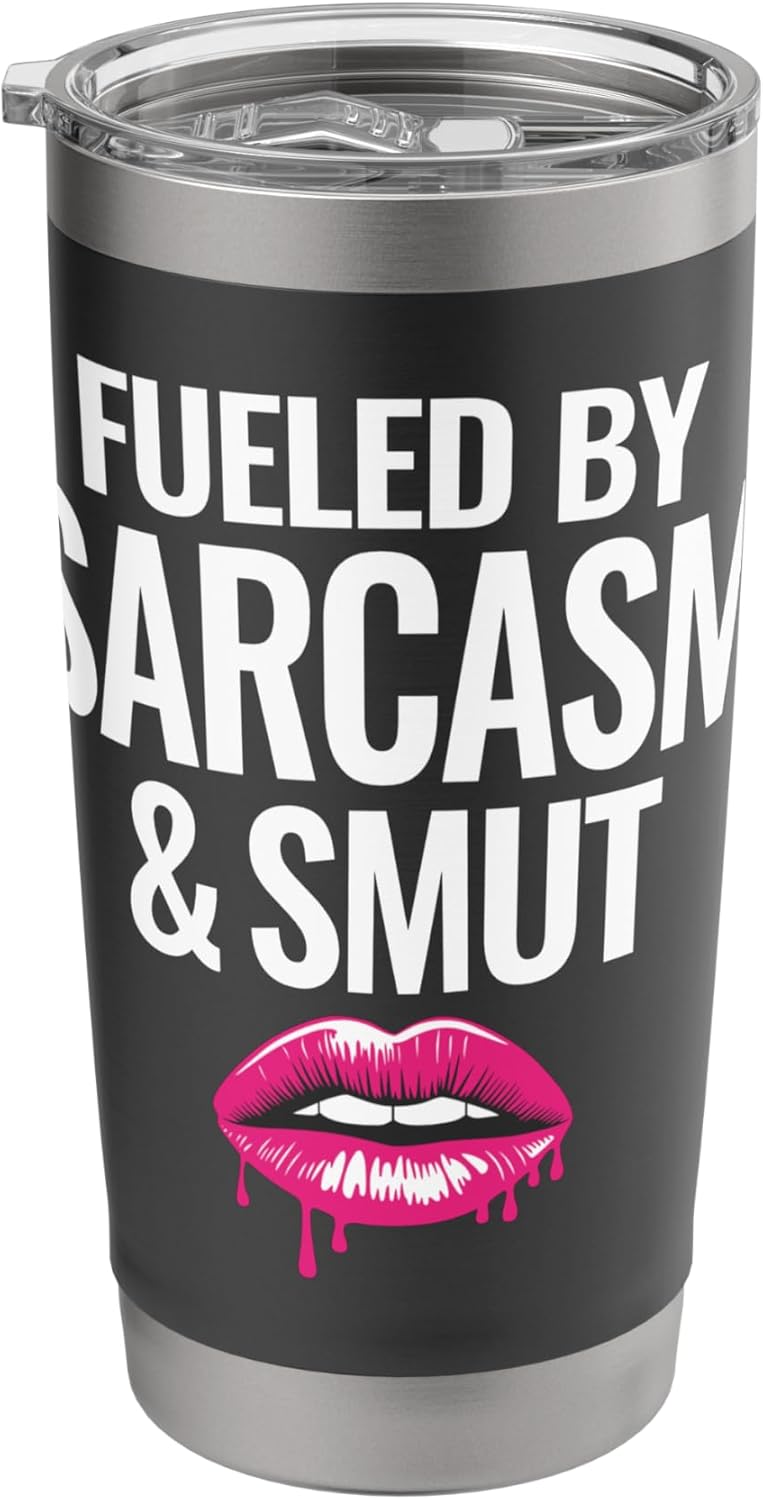 Fueled By Sarcasm And Smut Dark Romance Reading Book Lovers Stainless Steel Insulated Tumbler