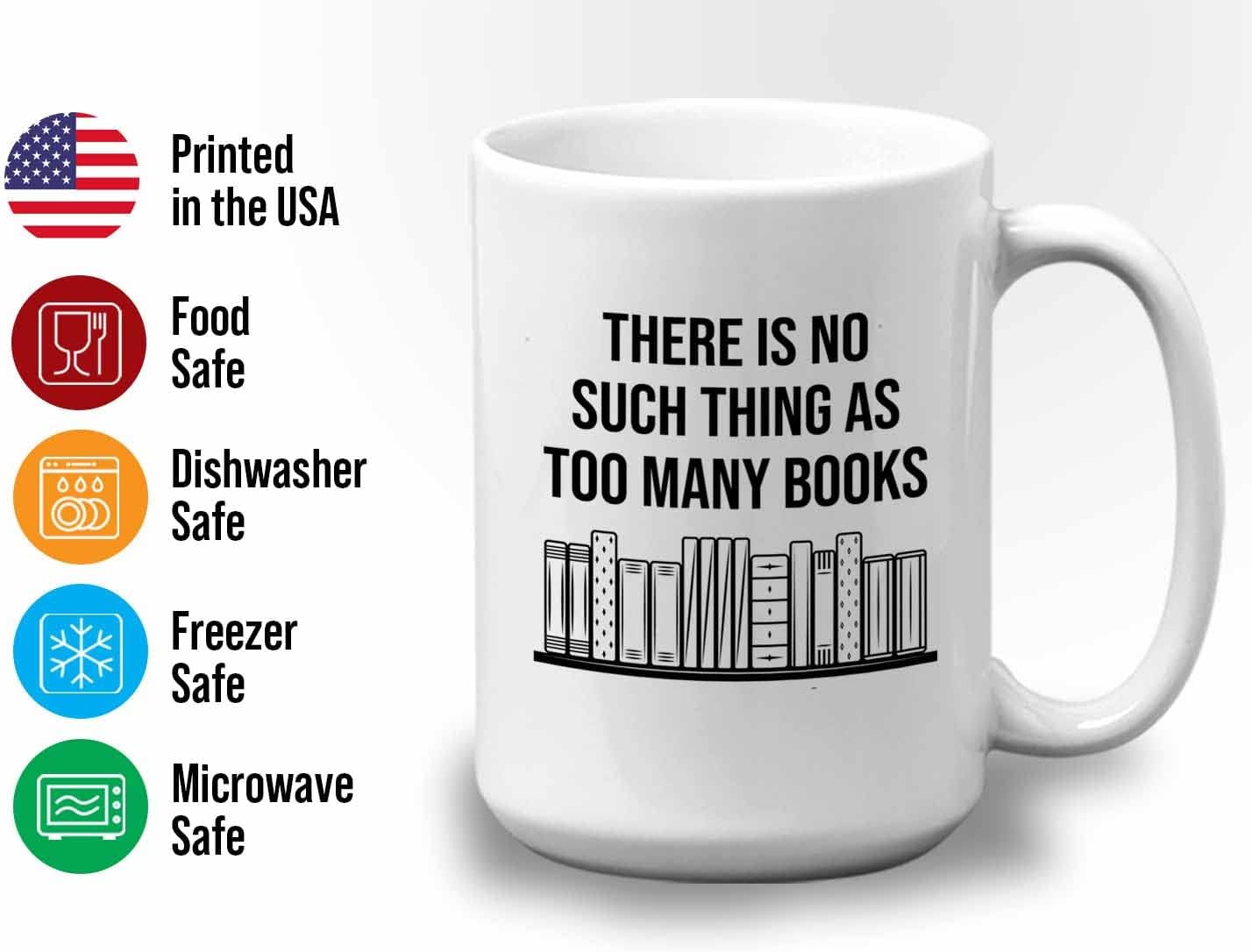 Bubble Hugs Writer Coffee Mug 15oz White - there is no such thing as too many books - Reading Book Lover for Bookworm Bibliophile Librarians Author Readers Bookish