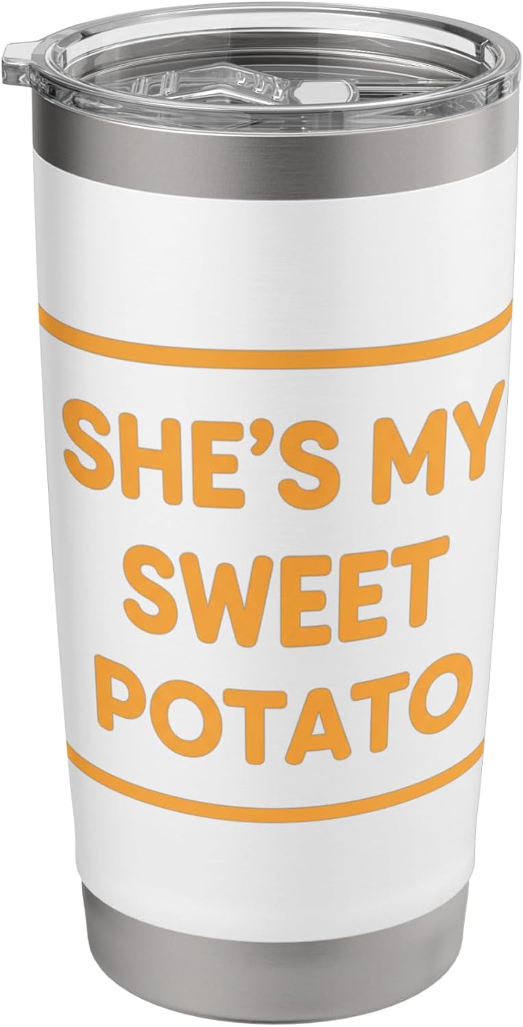 She's My Sweet Potato Thanksgiving Couples Match Fall Love Stainless Steel Insulated Tumbler