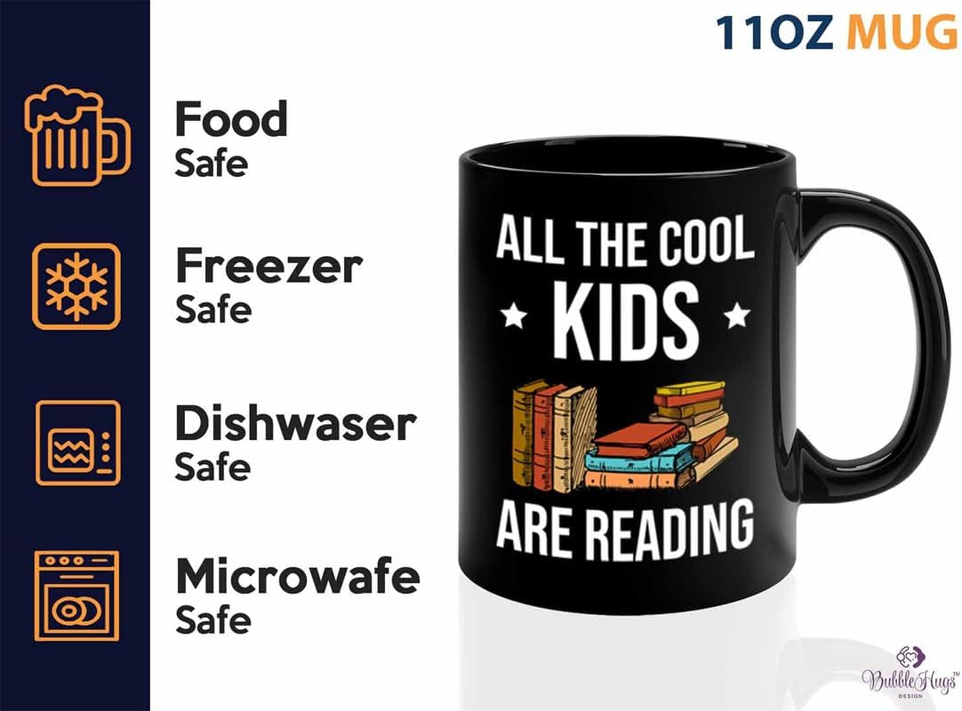 Reading Bookworm Coffee Mug 11oz Black - All The Cool Kids Are Reading - Reading Reader Book Worm I Know Things Book Addict Book Lover Bookish Novelist Librarian Writer