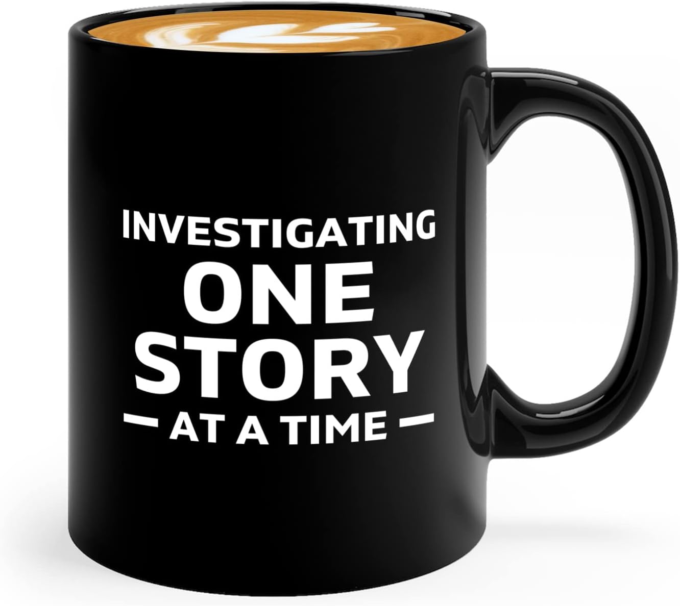 Journalist Coffee Mug 11oz Black -Investigating One Story - Reading Lover Book Club Gift Author Appreciation Writer Journalism Novelist Scriptwriter