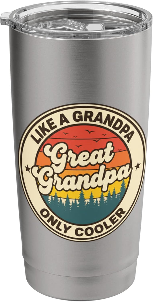 Like A Grandpa Only Cooler Great Grandpa Retro Vintage Grand Stainless Steel Insulated Tumbler