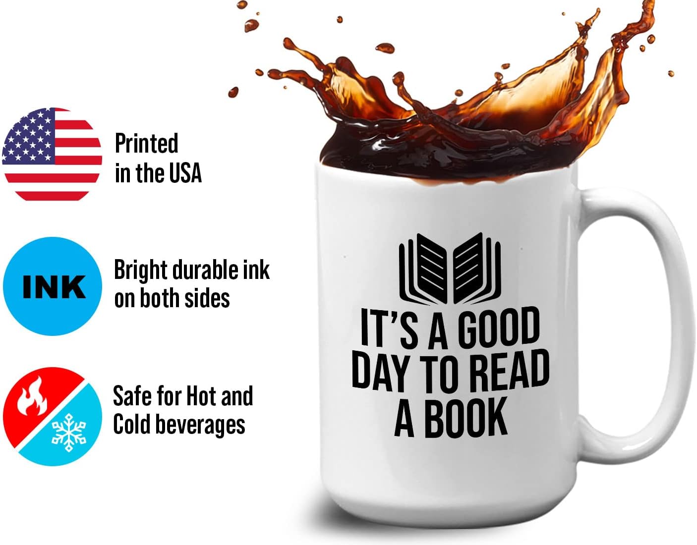 Book Lover Coffee Mug 15oz White - It's a good - Literary librarian Literature Bookworm Historian Public Library Curator Bibliophile Bibliolater