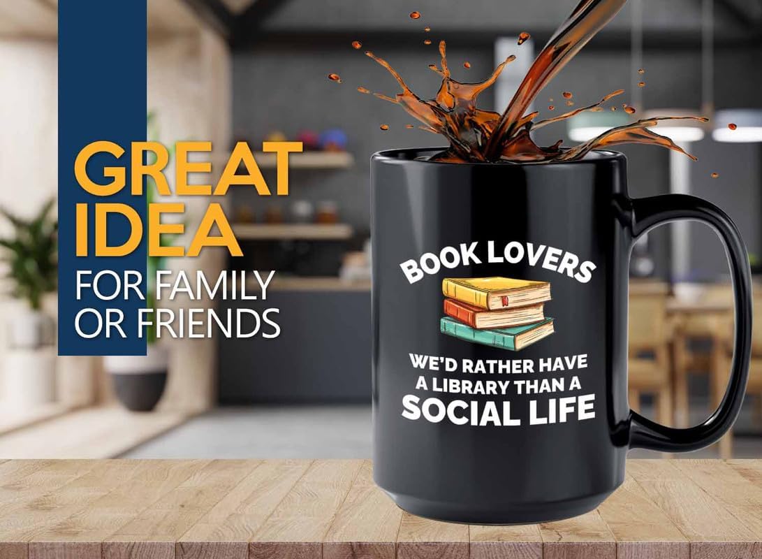 Book Lover Coffee Mug 15oz Black - Have a library - Gift For Poets Bookish People Bibliophile Librarian Book Club Reader