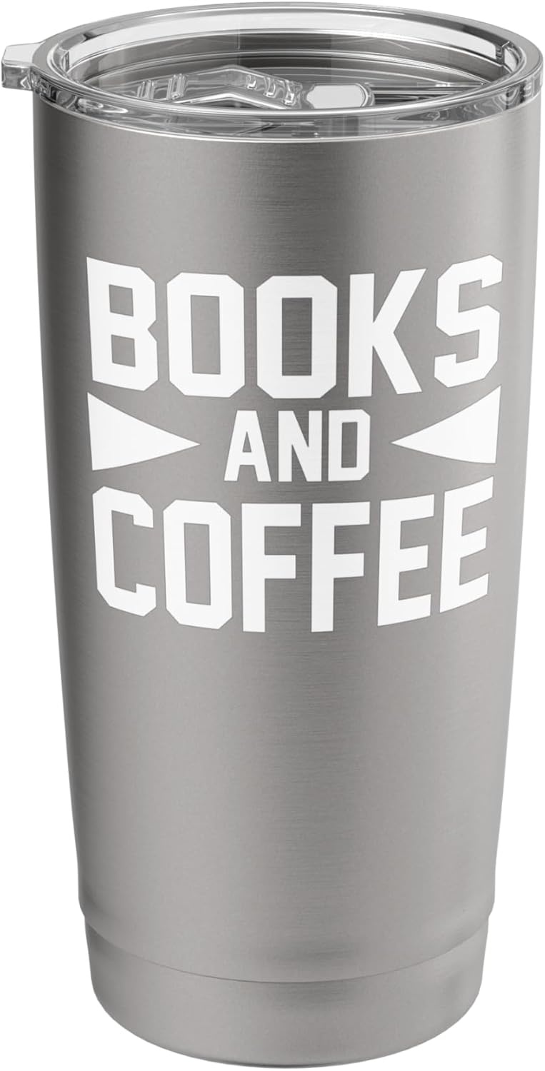 Books and Coffee Lovers Reading Enthusiast Quote Stainless Steel Insulated Tumbler