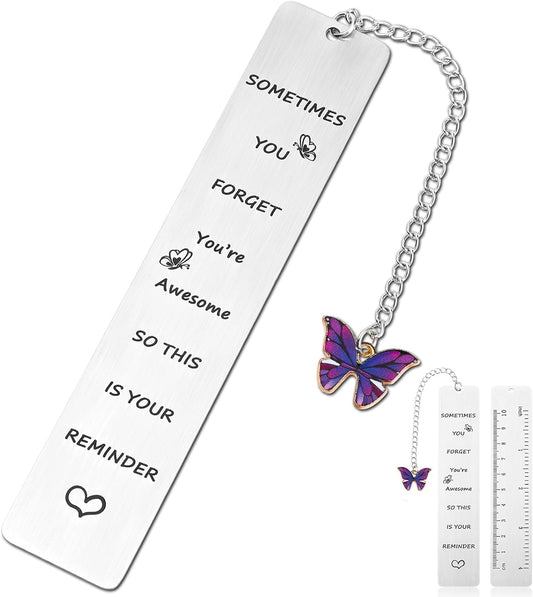 Inspirational Gifts Bookmarks, Sometimes You Forget You're Awesome So This is Your Reminder with Butterfly Pendant Motivational Stainless Steel Book Markers Rulers for Reading()