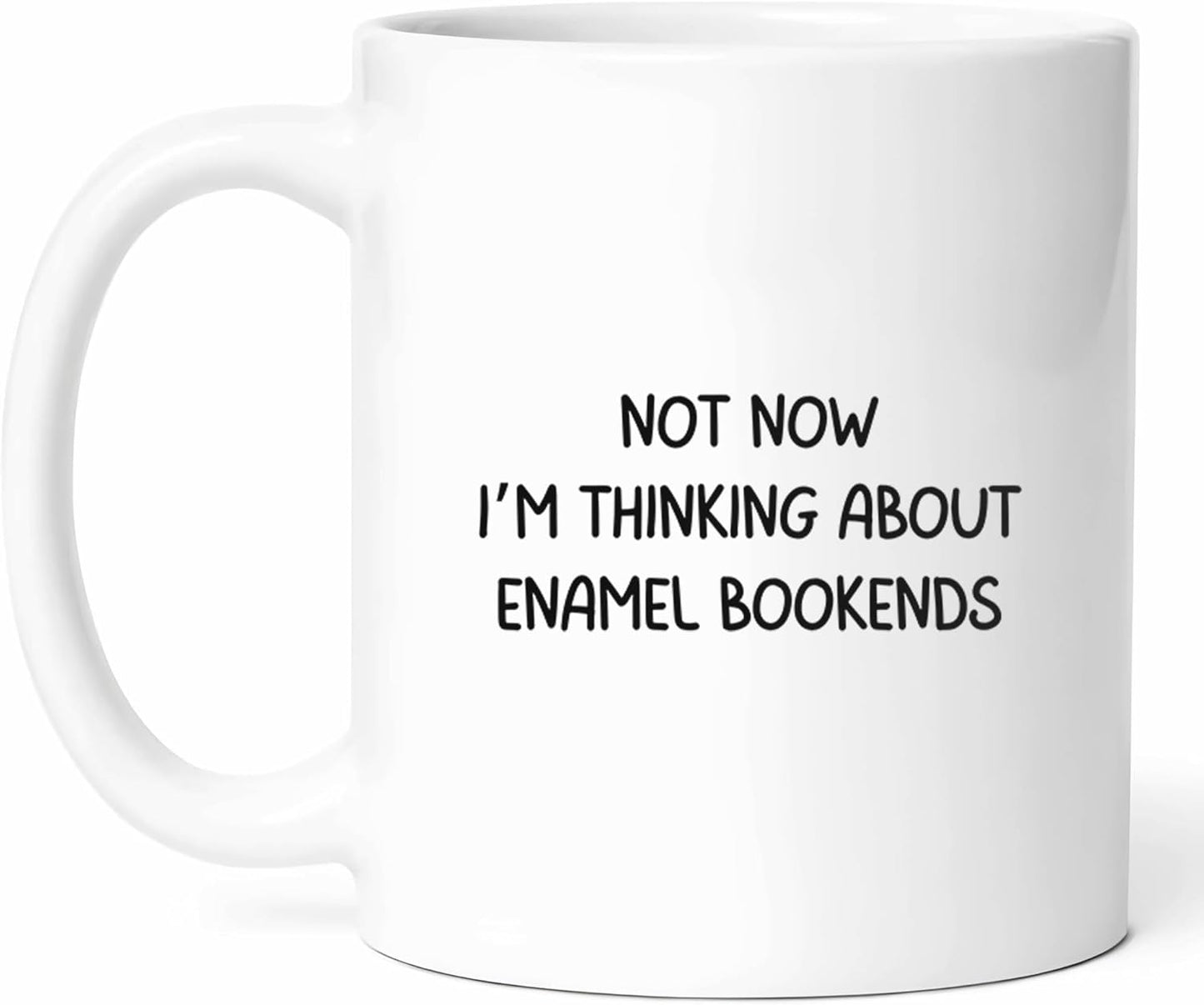 I'm Thinking About Enamel Bookends Mug - Book Lover Coffee Cup - Librarian Funny Gift From Bookworms - Reading Enthusiast Tea Mugs - Literature Cups - 11 Oz Ceramic Gifts For Bibliophiles, Birthday