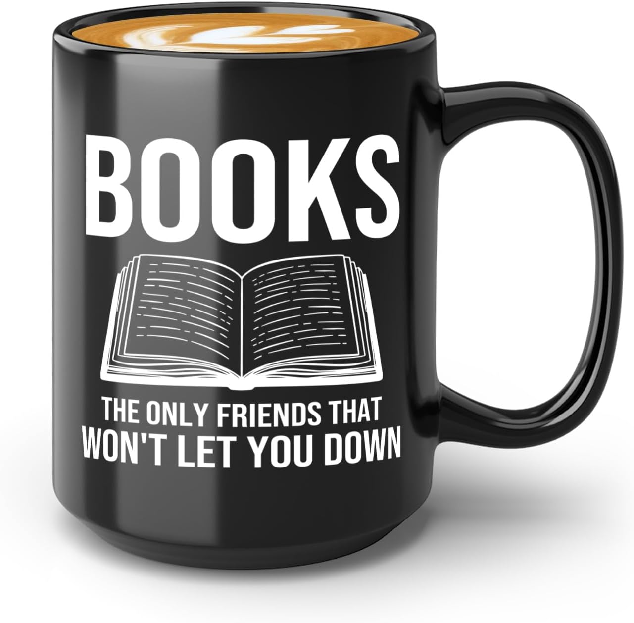 Book Lover Coffee Mug 15oz Black -Books The only - Bookworm Literature Library Book Lover Reader Booked Editor Intellectual Studious
