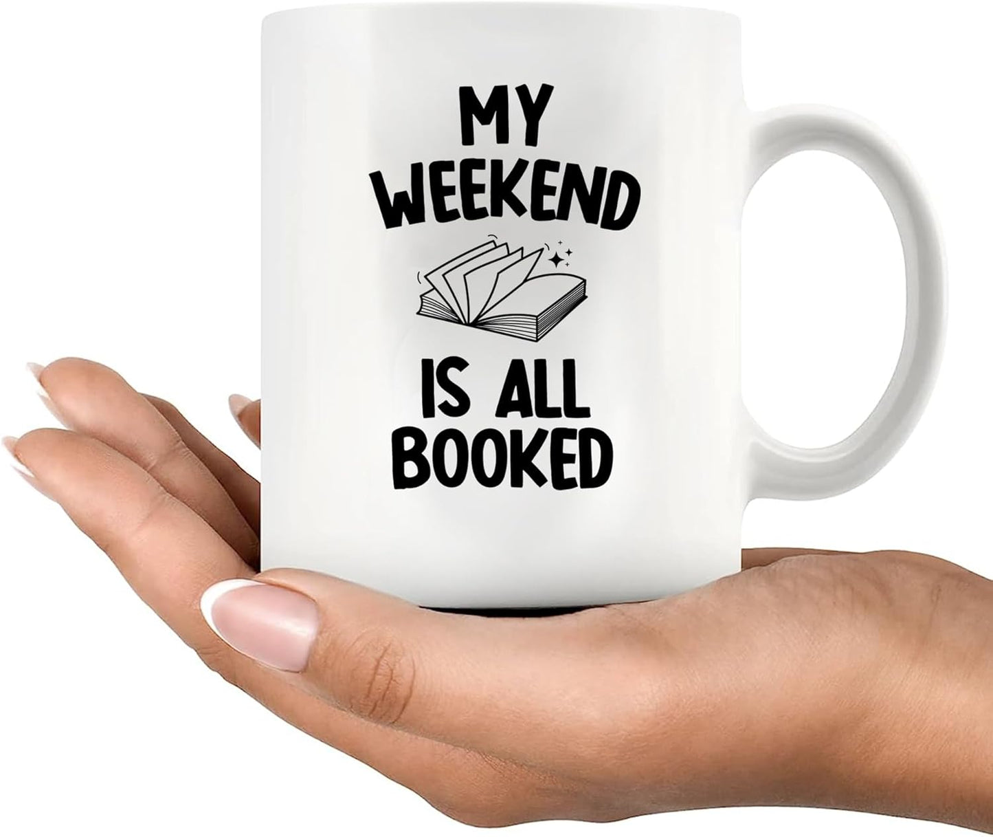 My Weekend Is All Booked Librarian Book Lover Coffee Mug 11 oz Reader Reading Library Science Student Ceramic Cup White