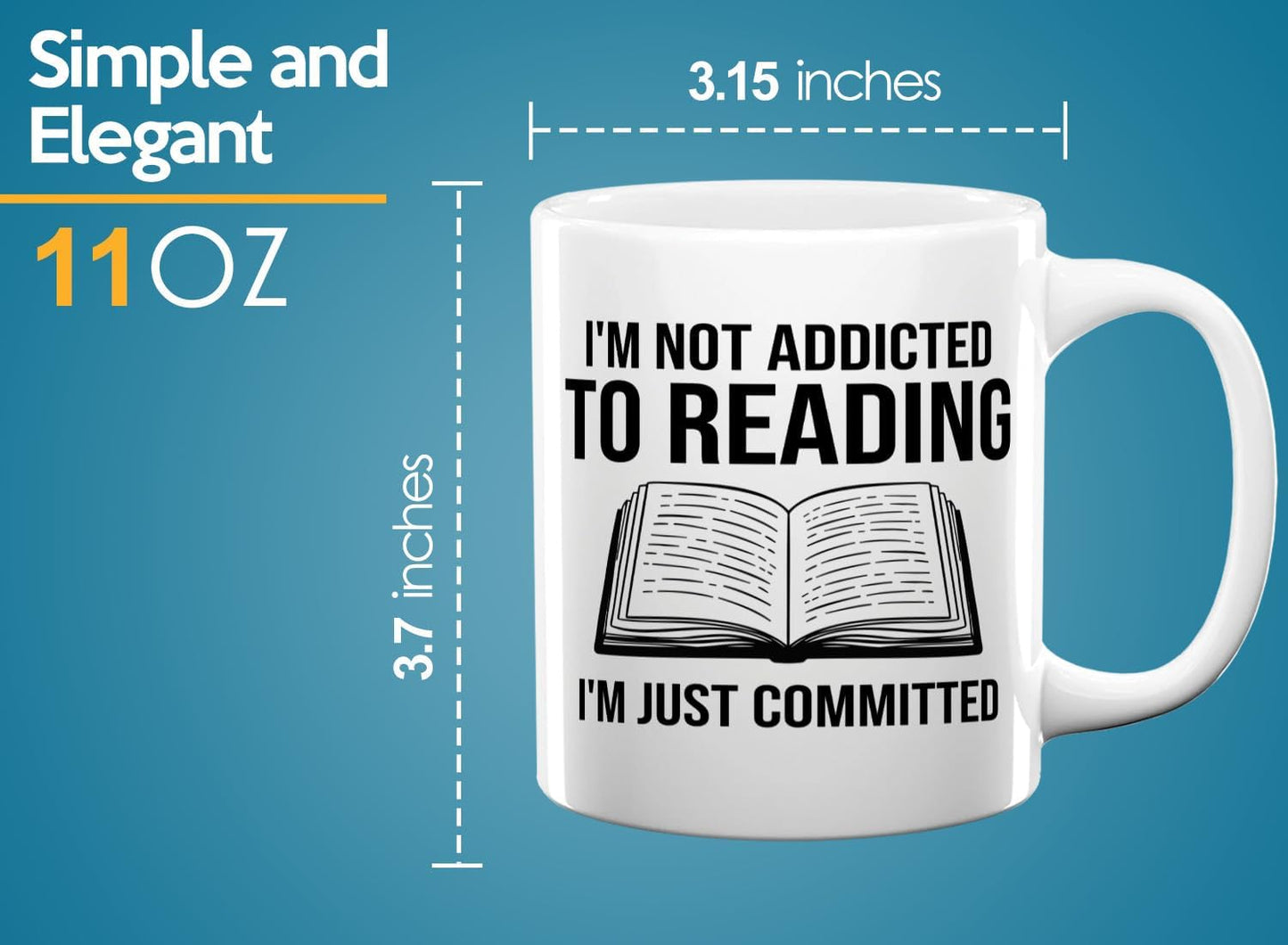 Book Lover Coffee Mug 11oz White -Im not addicted - Bookworm Literature Library Book Lover Reader Booked Editor Intellectual Studious