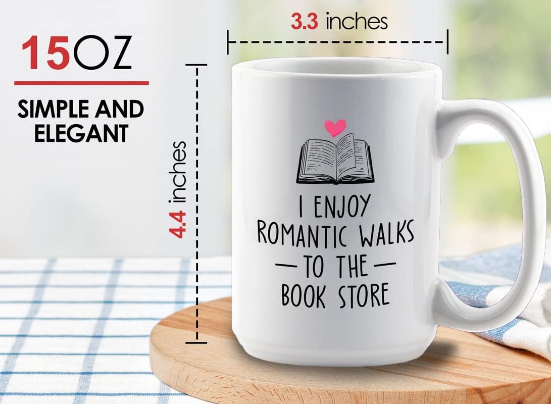 Reading Lover Coffee Mug 15oz White - I Enjoy Romantic Walks To The Book Store - Gift For Poets Bookish People Bibliophile Librarian Book Club Reader