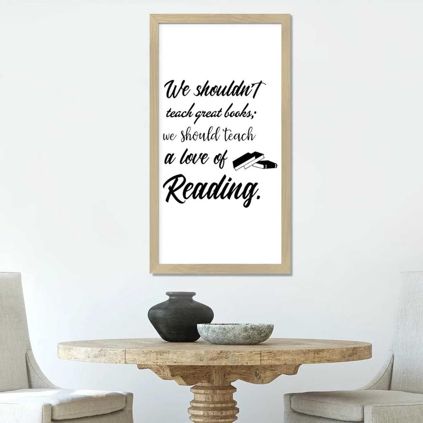 Framed Wood Sign Inspirational Quotes We Shouldn't Teach Great Books We Should Teach a Love of Reading Bible Quotes Beige Frame Wooden Plaque for Front Door Farmhouse Wall Decor 22x12in