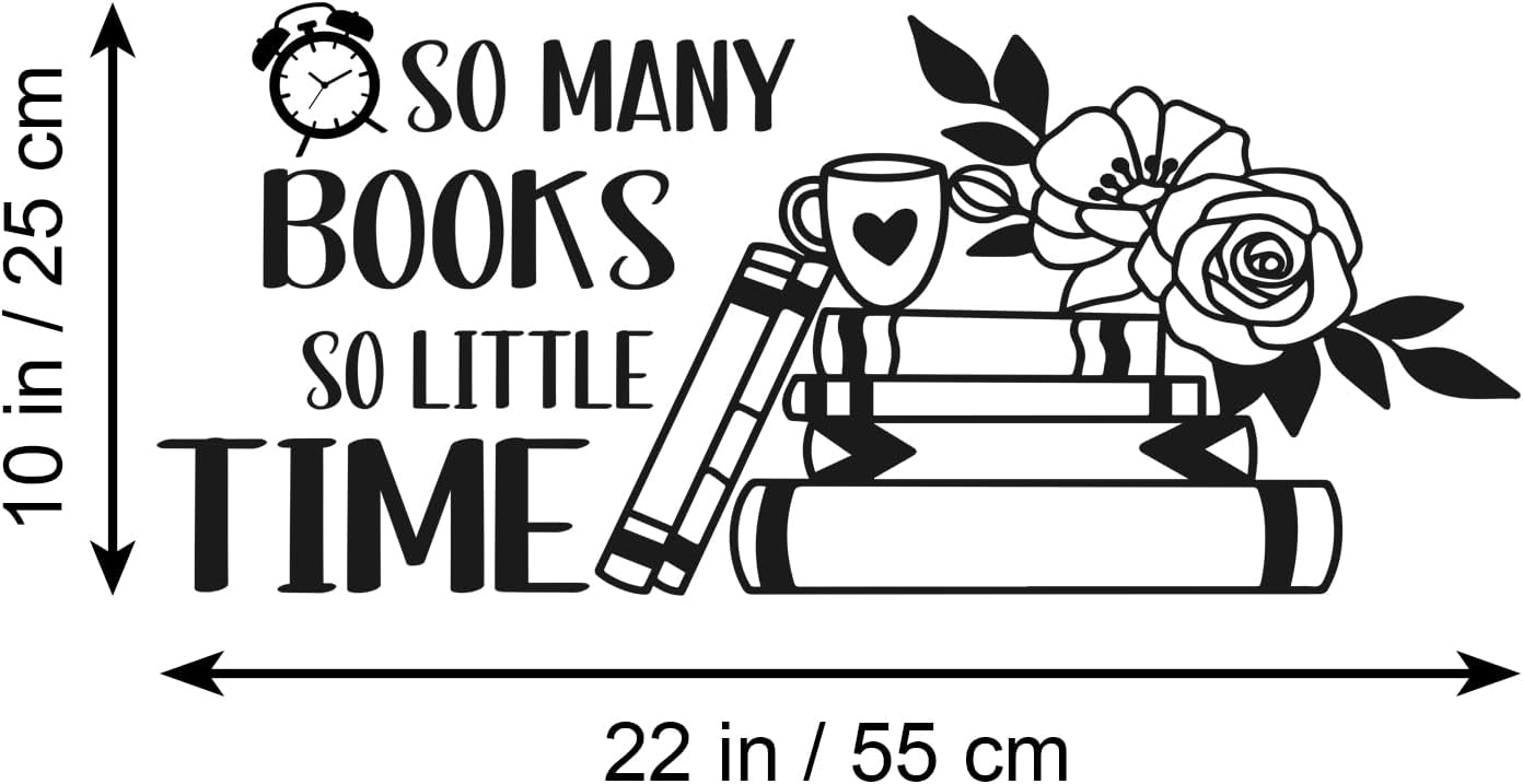 So Many Books So Little Time Vinyl Wall Decal Reading Quotes Decal Study Room Classroom Decor