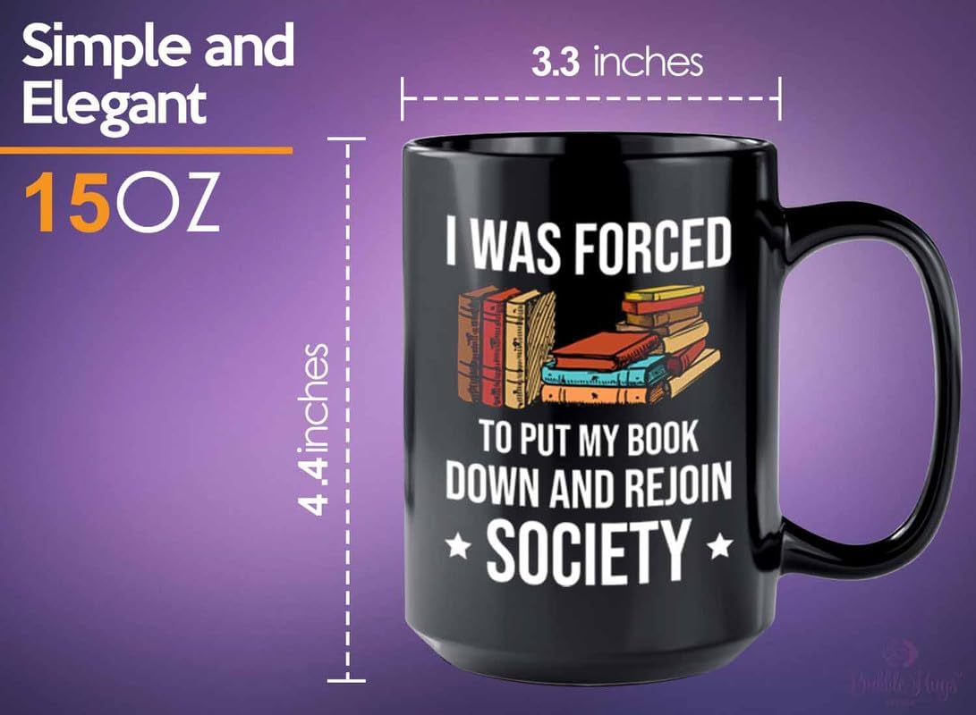 Reading Bookworm Coffee Mug 15oz Black - My Book Down And Rejoin Society - Reading Reader Book Worm I Know Things Book Addict Book Lover Bookish Novelist Librarian Writer