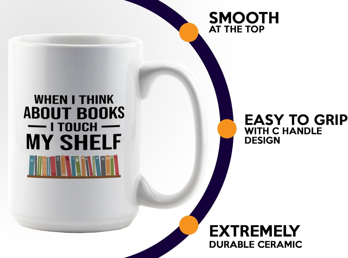 Book Lover Coffee Mug 15oz White -Touch My Shelf - Writer Editor Bookish Librarian Bibliophile Bookish Grammar Philosophers