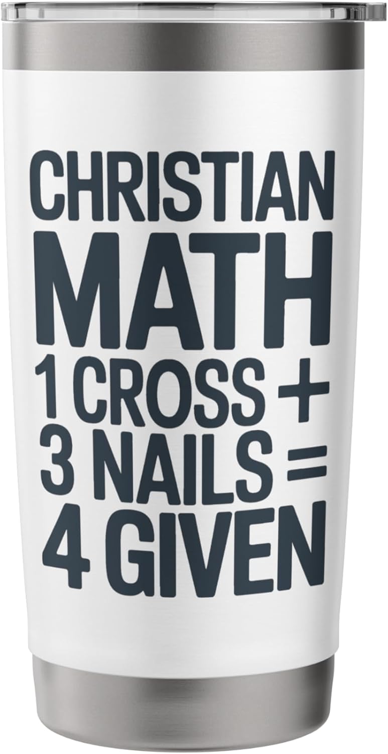 Christian Math One Cross Three Nails Four Given Stainless Steel Insulated Tumbler