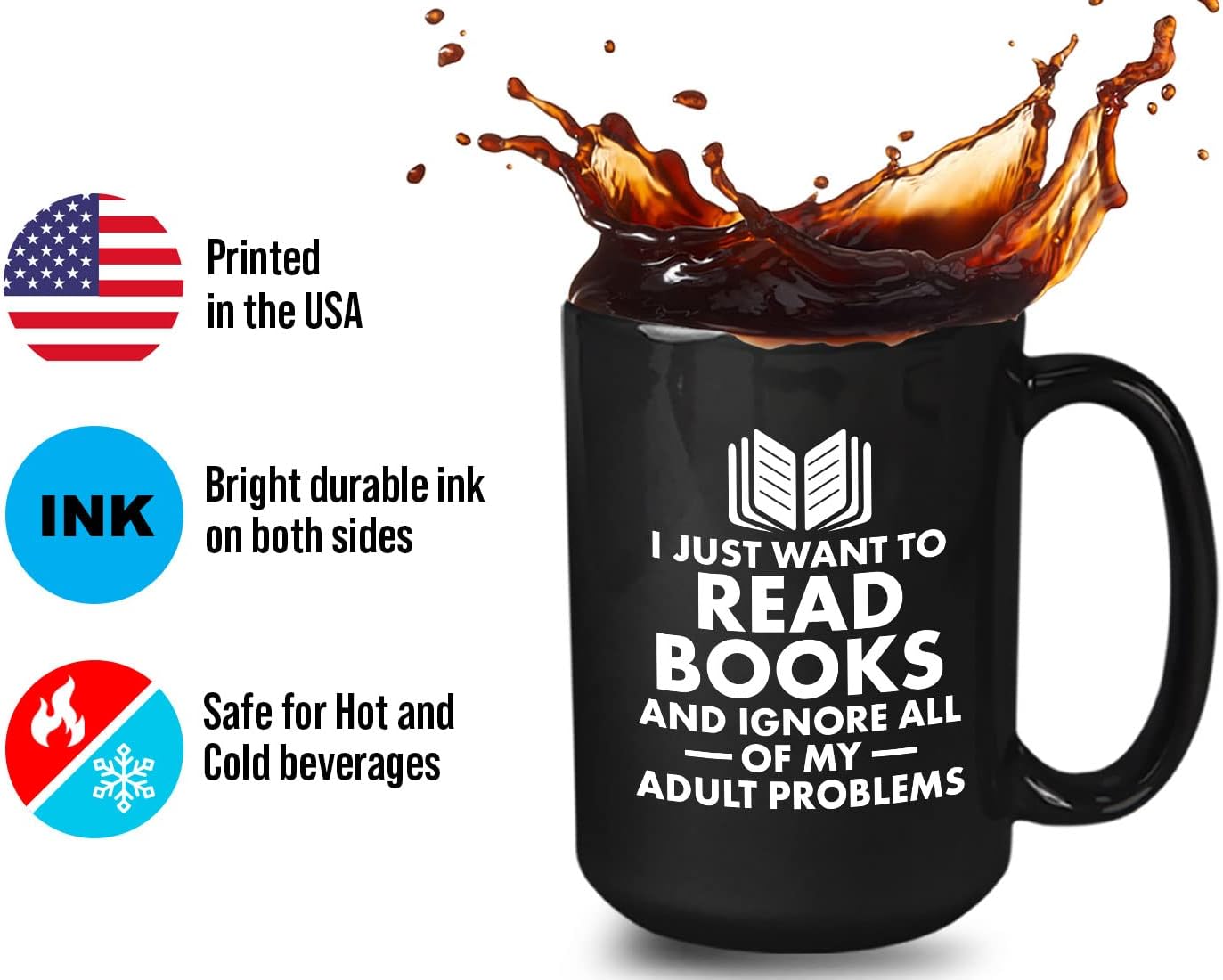 Book Lover Coffee Mug 15oz Black - I just want - Literary librarian Literature Bookworm Historian Public Library Curator Bibliophile Bibliolater
