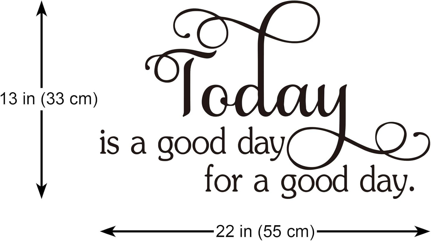 Today is A Good Day for A Good Day Vinyl Wall Decal Positive Quotes Lettering Words Décor Inspirational Art Letters
