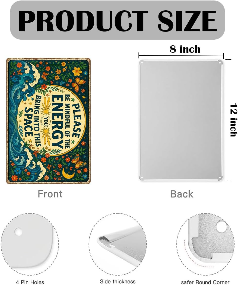 Please Be Mindful of the Energy You Bring Tin Sign – Spiritual Wall Decor for Home, Yoga Room, or Meditation Space – Retro Metal Wall Art Aesthetic, Positive Energy Tin Sign 8x12 Inch
