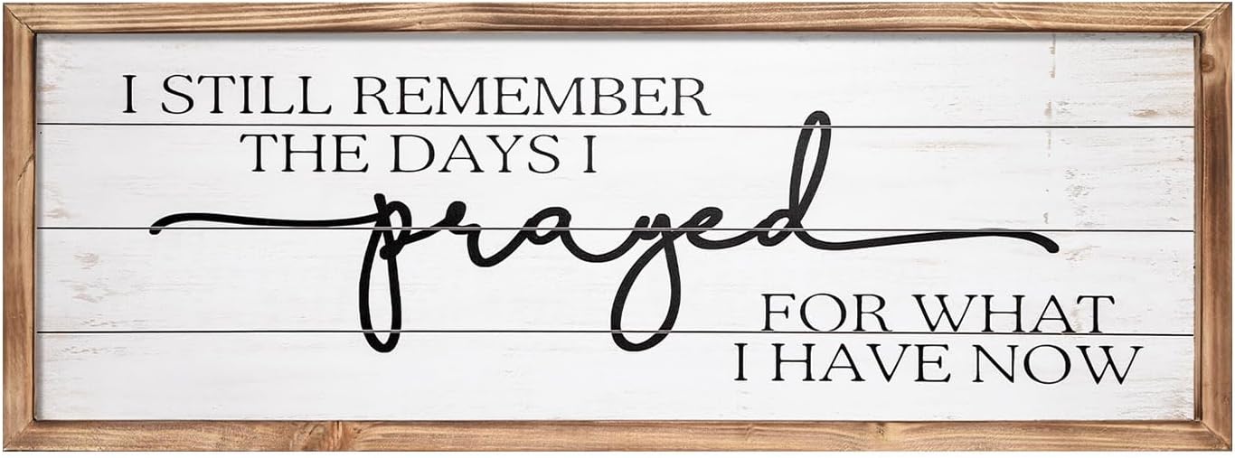 MODE HOME Large Wall Art - "I Still Remember The Days I Prayed for What I Have Now" - Inspiring Farmhouse Wall Decor for Bedroom, Above Bed Wall Decor, Living Room, or Dining Room Display, Rustic Bedroom Wall Art for Home Decor 42x15 inch