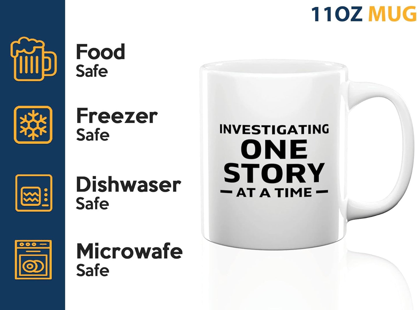 Journalist Coffee Mug 11oz White -Investigating One Story - Reading Lover Book Club Gift Author Appreciation Writer Journalism Novelist Scriptwriter