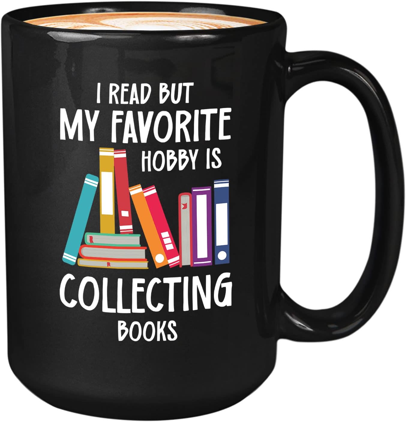 Bubble Hugs Book Lover Coffee Mug 15oz Black - Favorite Hobby Collecting Books - Reading Book Collector Reader Stack of Books Lover Bookish Novelist Librarian Writer