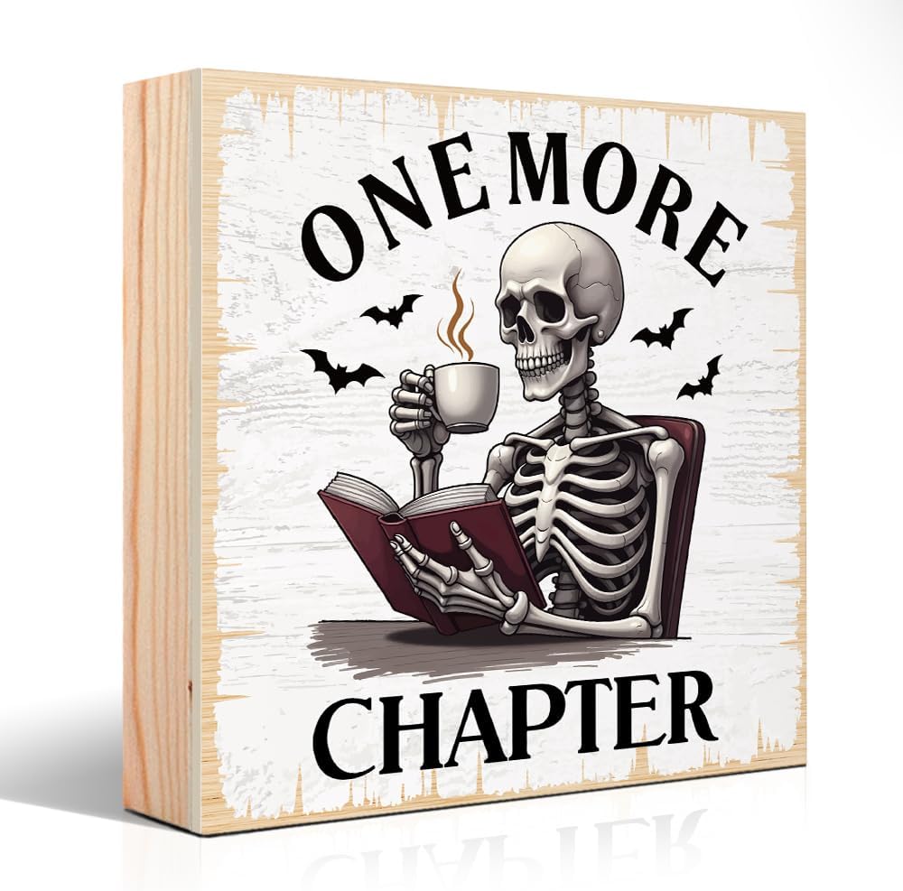 Just One More Chapter Wooden Sign Desk Decor for Home Office Farmhouse Reading Room Classroom, Skeleton Book Nerd Sign, Bookworm Gifts for Book Lover Student Teacher Reading Lovers