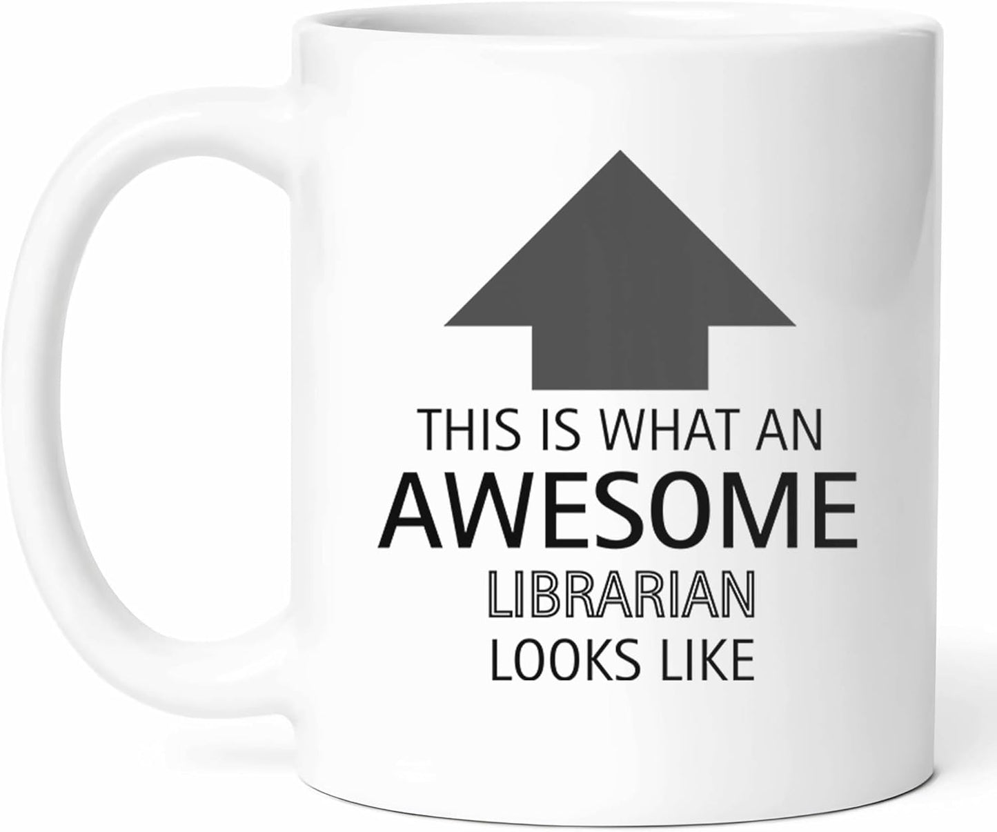 Awesome Librarian Looks Like Mug - Book Lover Coffee Cup - Library Enthusiast Funny Gift From Friends - Reading Advocate Tea Mugs - Knowledge Cups - 11 Oz Ceramic Gifts For Literature Buffs, Birthday