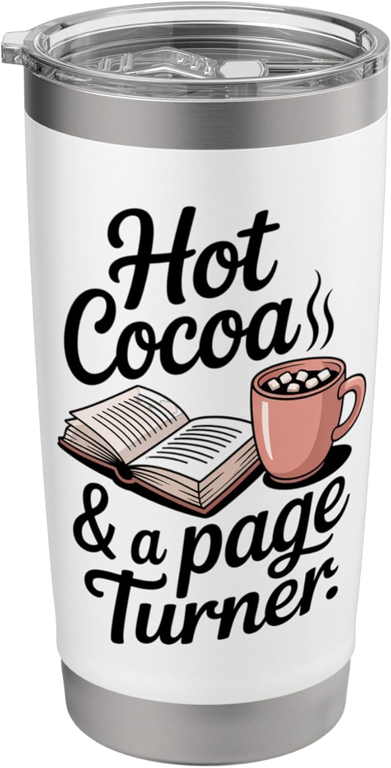 Hot Cocoa and a Page Turner Book Lovers Hot Chocolate Stainless Steel Insulated Tumbler