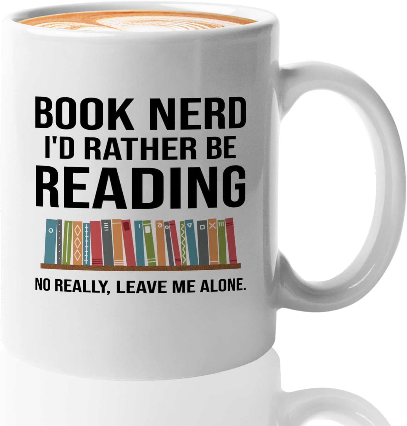 Book Lover Coffee Mug 11oz White -Book Nerd - Gift For Poets Bookish People Bibliophile Librarian Book Club Reader