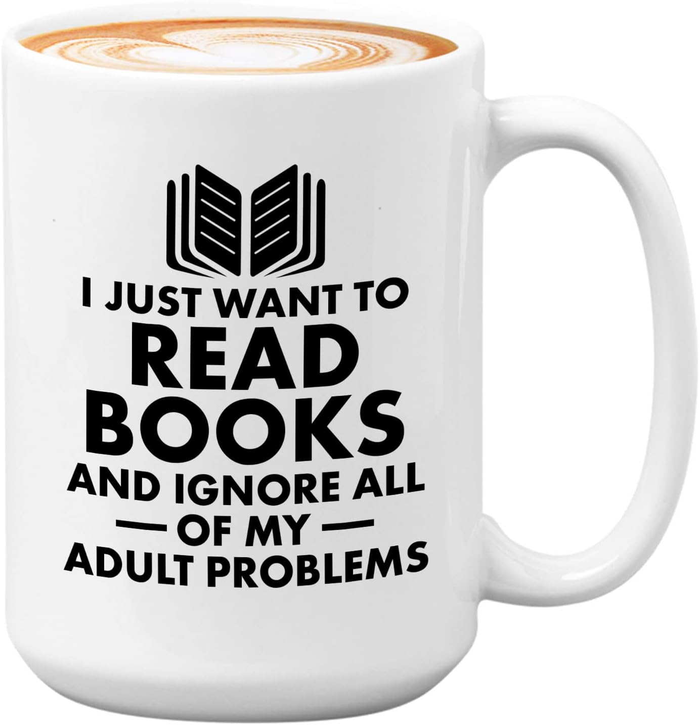 Book Lover Coffee Mug 15oz White - I just want - Literary librarian Literature Bookworm Historian Public Library Curator Bibliophile Bibliolater