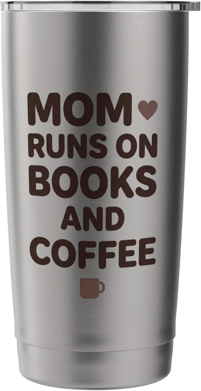 Mom Runs On Books and Coffee Reading Caffeine Enthusiast Stainless Steel Insulated Tumbler