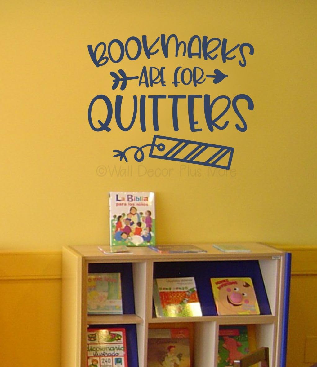 Bookmarks for Quitters Book Worm Vinyl Wall Art Decal - Modern Inspiring Classroom Quote Sticker - Reading Room Inspirational Wall Sticker - Removable Quotes for Wall Decor - Vinyl Lettering Decor