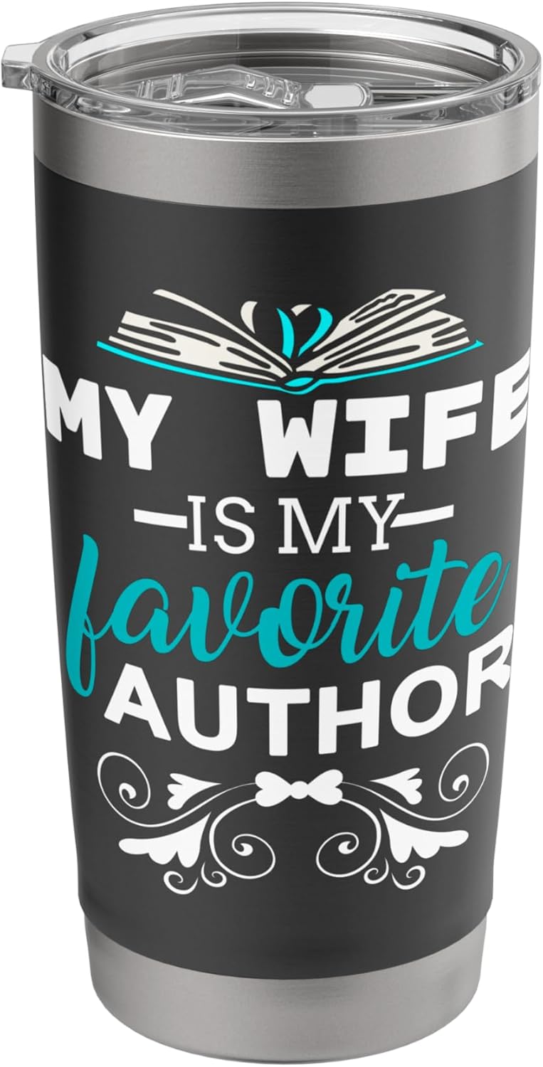 My Wife Is My Favorite Author Gift for book reader Stainless Steel Insulated Tumbler
