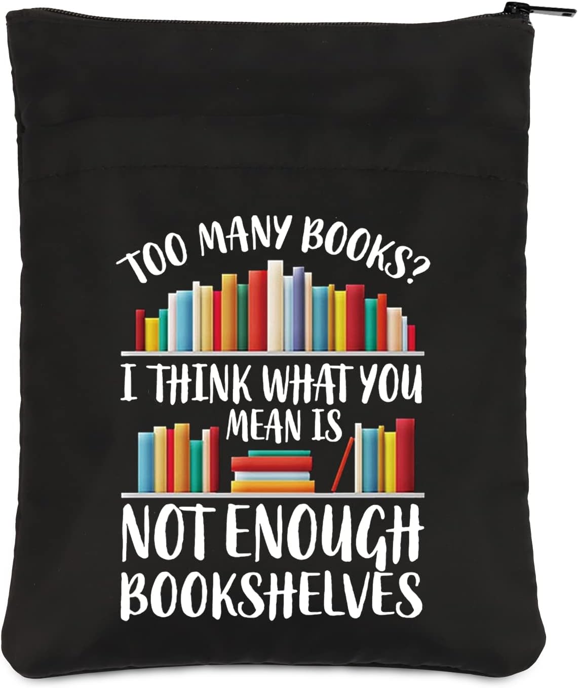 PLITI Bookworm Book Sleeve Book Lover Book Bag Book Club Gift Literary Book Theme Book Protector Bookish Gift (Enough Bookshelves BSBL)