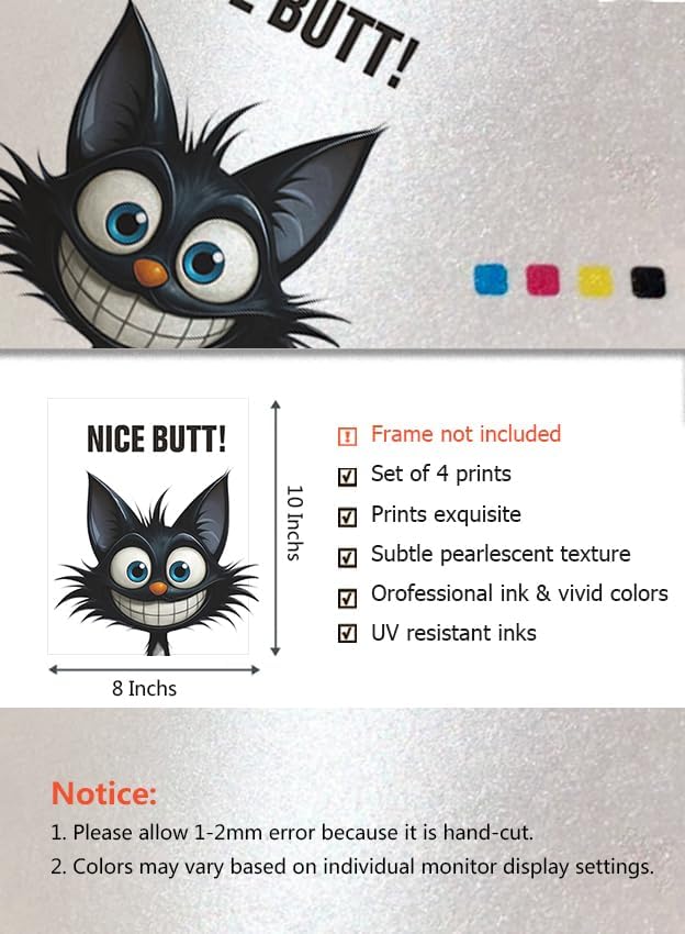 heshengzaixian Funny Bathroom Quotes Prints,Nice Butt Wall Art Poster, Cheeky Cat Decor Artwork Picturefor Toliet, Humorous home decoration Set of 1 8" x 10"UNFRAMED
