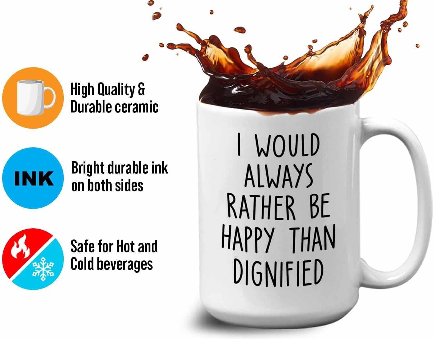Bubble Hugs Writer Coffee Mug 15oz White - I would always rather be happy than dignified - Reading Book Lover for Bookworm Bibliophile Librarians Author Readers Bookish