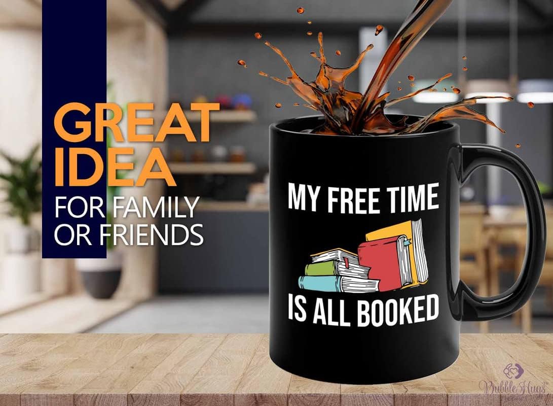 Book Lover Coffee Mug 11oz Black - free time all booked - Birthday Gifts for Readers Gifts for Book Lovers Girls Book Club