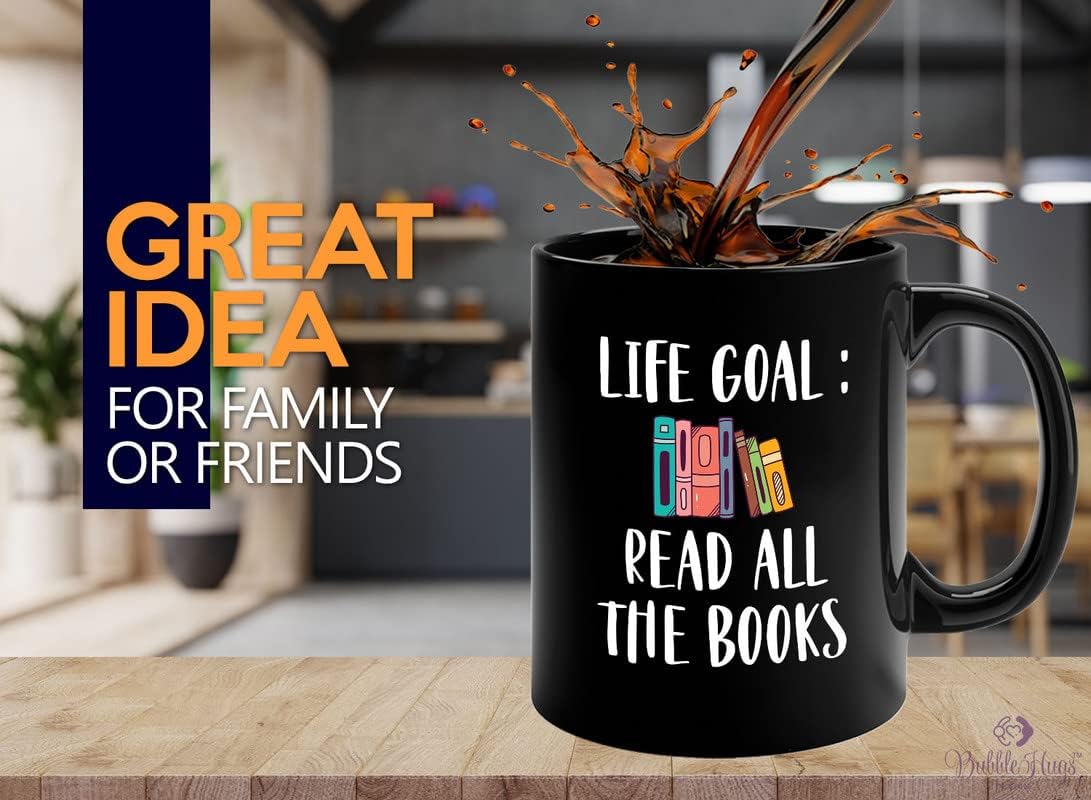 Reading Lover Coffee Mug 11oz Black - Life Goal Read All The Books - Gift For Poets Bookish People Bibliophile Librarian Book Club Reader