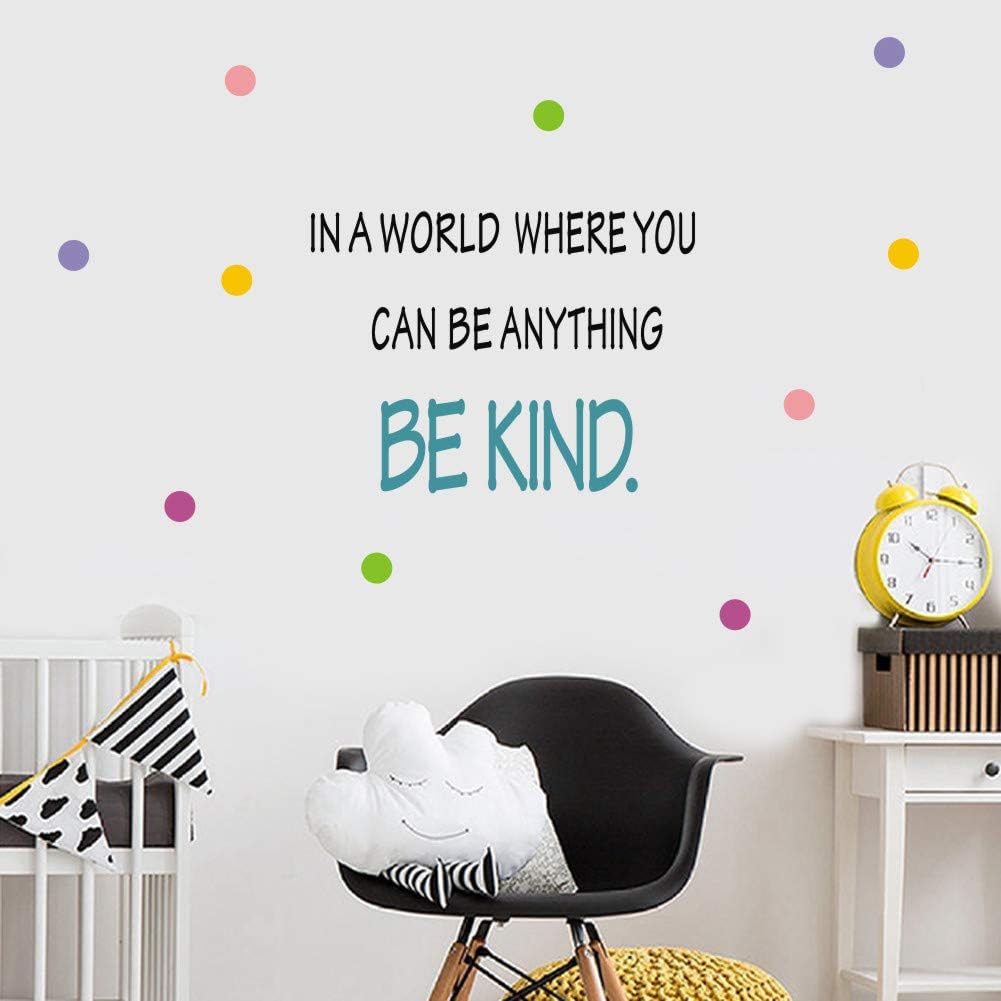 TOARTi Motivational Be Kind Wall Decal in a World Where You Can be Anything Inspirational Quote Sticker Colorful Dots Vinyl Lettering Wall Art Sticker for Classroom Kids Room Decor