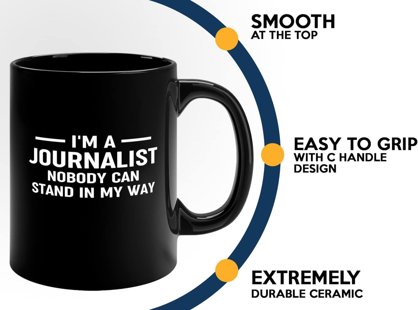 Journalist Coffee Mug 11oz Black -Stand in My Way - Reading Lover Book Club Gift Author Appreciation Writer Journalism Novelist Scriptwriter