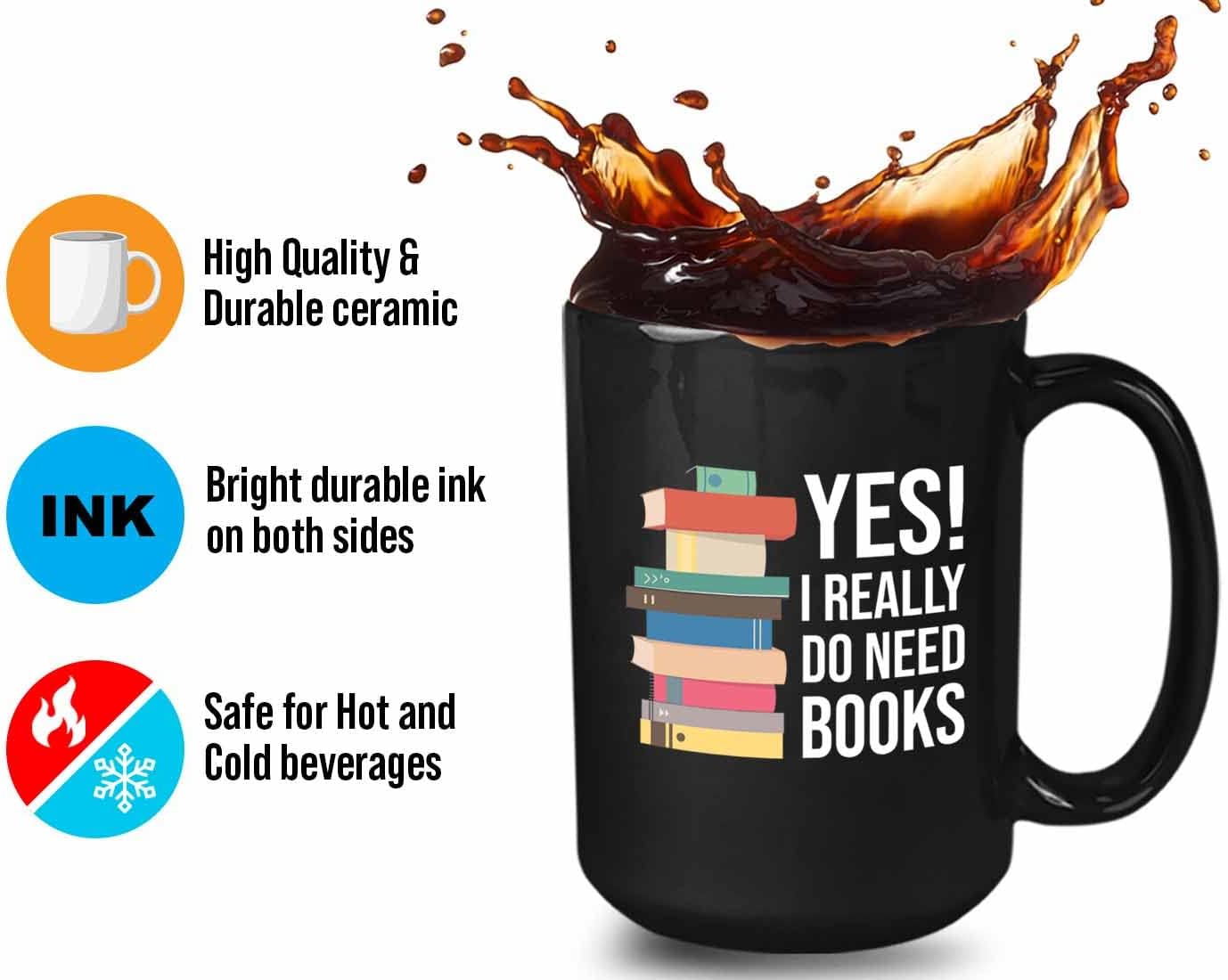 Bubble Hugs Writer Coffee Mug 15oz Black - Yes I Really Do Need All These Books - Reading Book Lover for Bookworm Bibliophile Librarians Author Readers Bookish