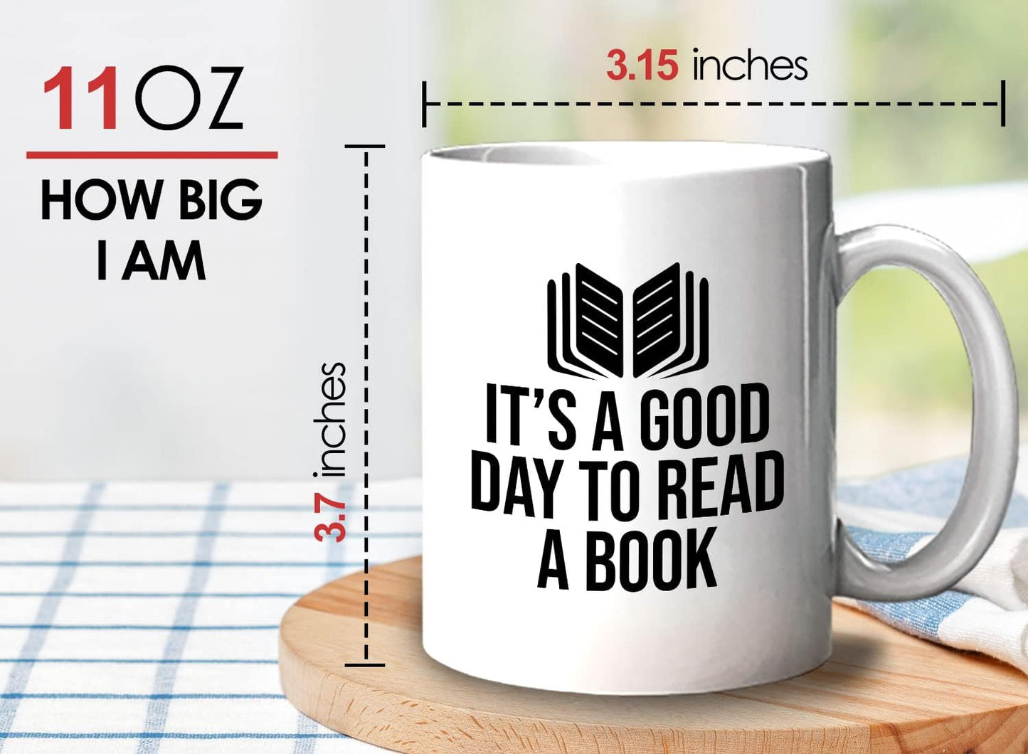 Book Lover Coffee Mug 11oz White - It's a good - Literary librarian Literature Bookworm Historian Public Library Curator Bibliophile Bibliolater