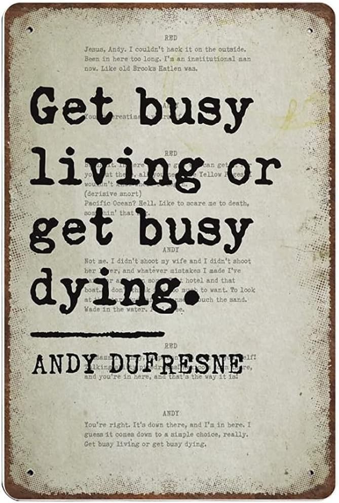 Metal Tin Retro Sign Get Busy Living Or Get Busy Dying Quote Print,Vintage Wall Decor，Novelty Signs for Home Kitchen Cafe Bar Man Cave，Vintage Wall Home Decor 6X8Inch