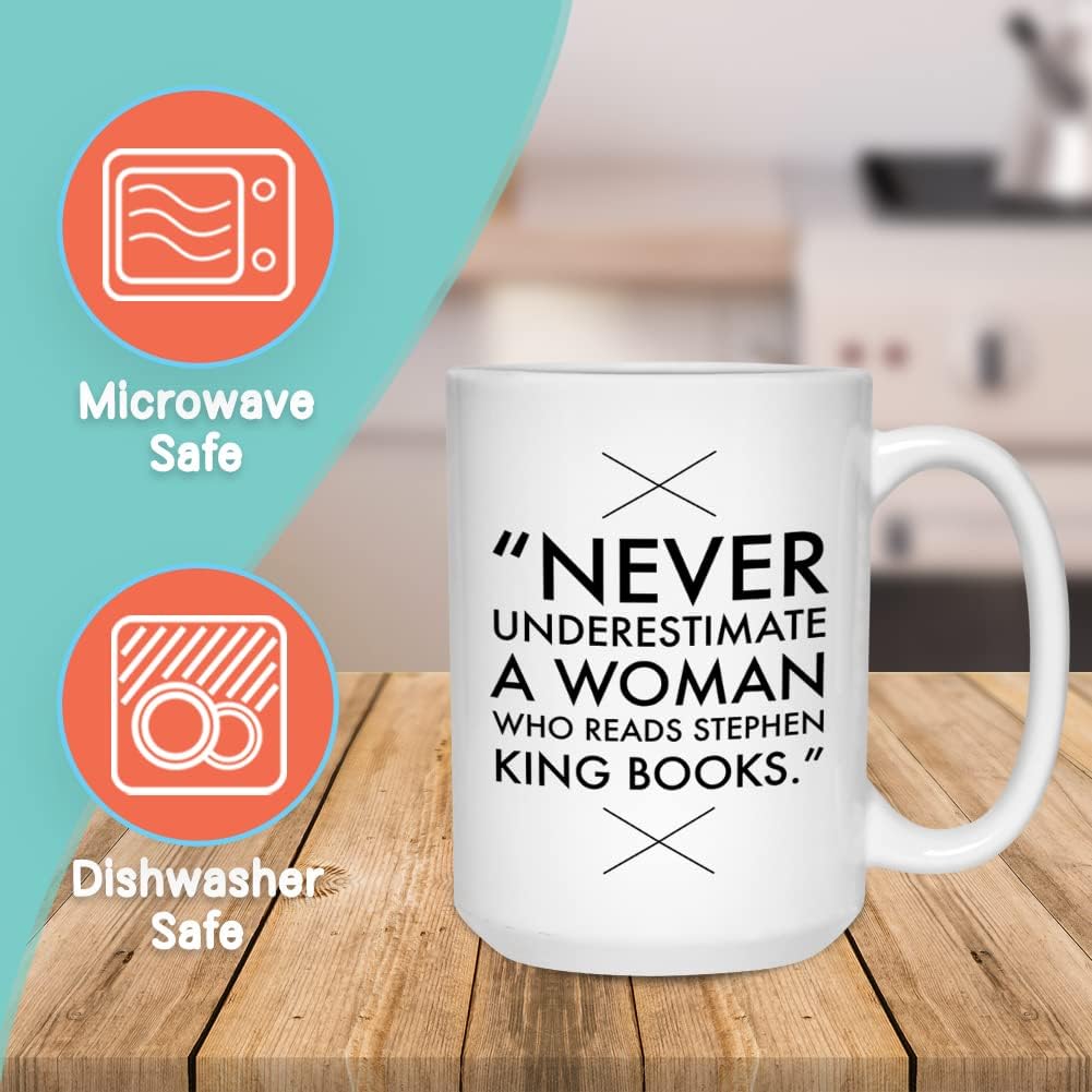 Readers Mug 15 oz, Never Underestimate A Women Who Reads Stephen King Book Unique Gift Idea for Horror Reader Book Lovers Bookworm, White