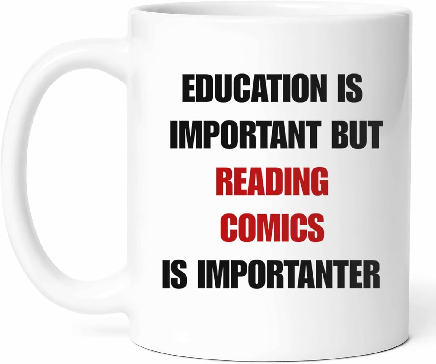 Education Is Important But Reading Comics Is Importanter Mug - Comic Lover Coffee Cup - Reader Funny Gift From - Graphic Tea Mugs - Cups - 11 Oz Ceramic Gifts For Enthusiasts, Birthday, Him, Her