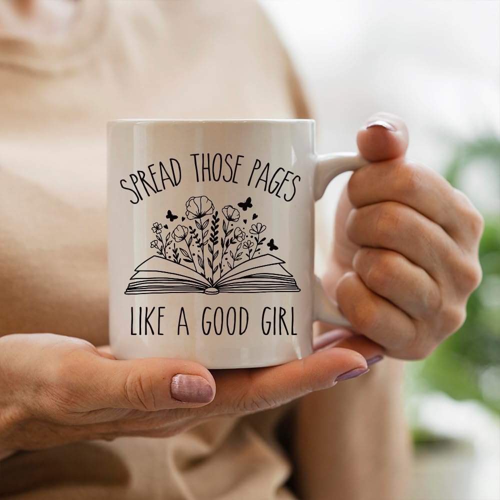 Spread Those Pages Like a Good Girl Novelty Book Mug for Women Girl Funny Reading Gifts, Funny Birthday Christmas Gift for Book Lovers Bookworm Reader 11oz