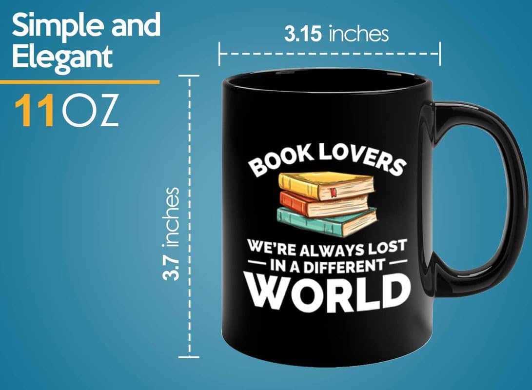 Book Lover Coffee Mug 11oz Black - Always lost in - Gift For Poets Bookish People Bibliophile Librarian Book Club Reader